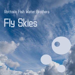 Fly Skies（Extended Mix）