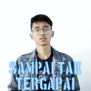 Sampai Tak Tergapai