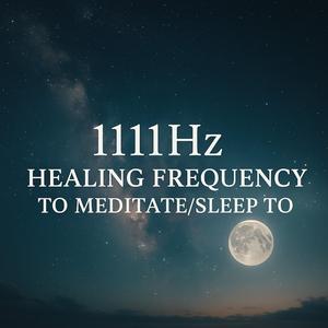 1111HZ HEALING FREQUENCY TO MEDITATE/SLEEP TO (JANUARY HARVARD 2025 STUDY LEAKED)