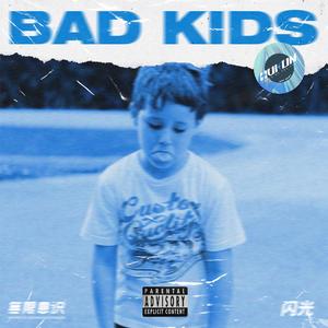 Bad Kids（Prod.Simon Marcus）