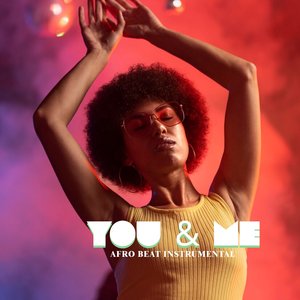 You & Me Afrobeat (Instrumental)