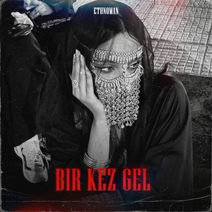 Bir Kez Gel