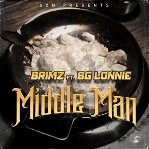 Middle Man (feat. BandGang Lonnie Bands)
