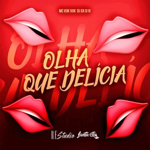 Olha Que Delícia