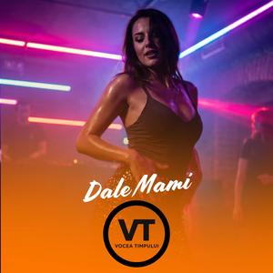 Dale mami