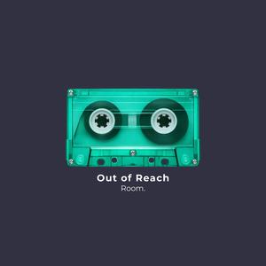Out of Reach