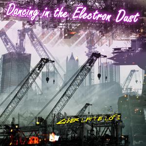 Dancing In The Electron Dust