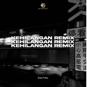 Kehilangan (Remix)