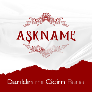 Darıldın mı Cicim Bana