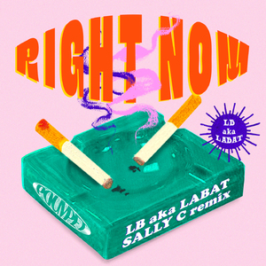 RIGHT NOW (Sally C Remix)