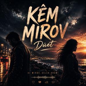 KÊM MIROV (Duet Version)