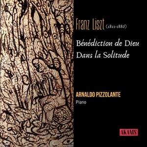 F. LISZT: Bénédiction de Dieu Dans la Solitude