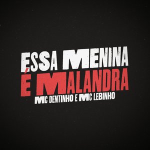 Essa Menina É Malandra