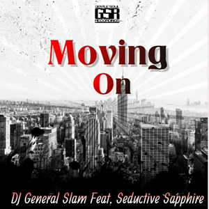 Moving On (DJ General Slam Revisited Remix )