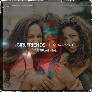 Girlfriends (Instrumental)