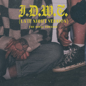 I.D.W.T. (Late Night Version)