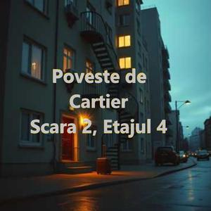 Poveste de Cartier- Scara 2, Etajul 4 (Trap Românesc | Poveste Urbană)