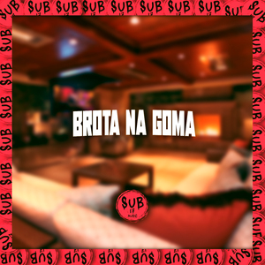 Brota na Goma