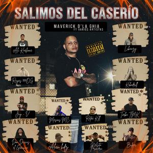 Salimos Del Caserio (feat. N1RA, DonDeivis El Genuino, Lukanzy, Bulper, Kokodrill, Reyes 777oG, Kevin Murdaz, Ali Korleone, Jay V, Turko TMK, Alien HDZ & Mesias mc)
