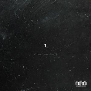 One Question