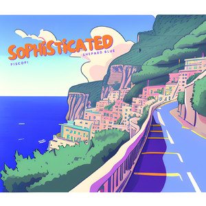 Sophisticated (feat. Shepard blue)