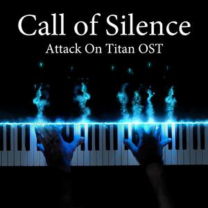 Call of Silence (Attack on Titan Original Soundtrack)