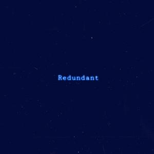 Redundant