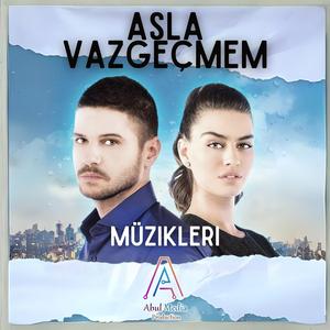 Asla Vazgeçmem Böyle Gitme Ud