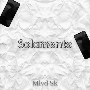 Solamente