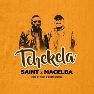 Tchekela (feat. Saint Realest)