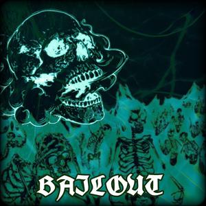 BAILOUT (feat. G.O.D & Untitledyeezus)