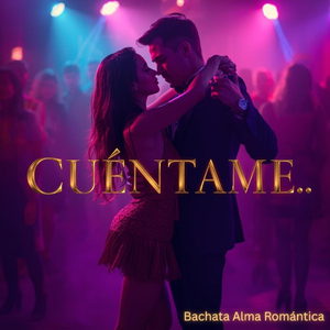 Cuéntame (Bachata)