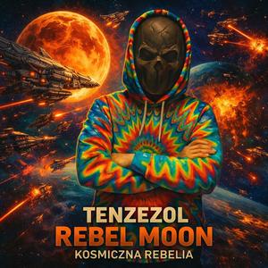Już Nadchodzi Kosmiczna Rebelia ZakoTrap TenZezol 2026 zTz
