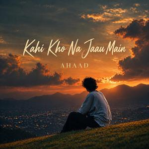 Kahi Kho Na Jaau Main