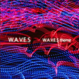 W.A.V.E.S' Theme