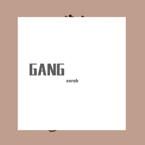 GANG