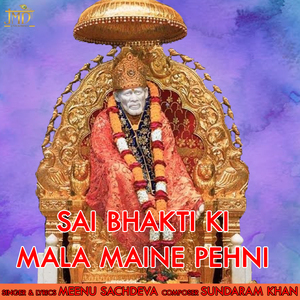 Sai Bhakti Ki Mala Maine Pehni