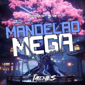 MANDELÃO MEGA AVANÇADO