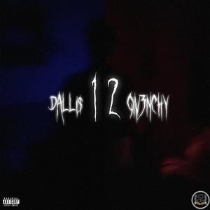 12 (feat. GIV3NCHY)