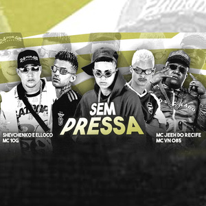 Sem Pressa