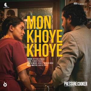 Khoye Khoye (From "Pressure Cooker")