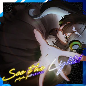 See the Lights! (feat. しろさきあや)