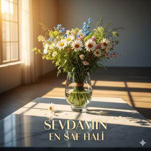 Sevdamın En Saf Hali