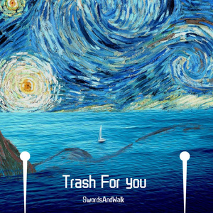 Trash For you