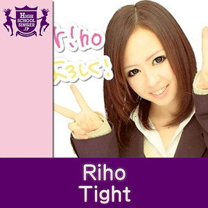 Tight(HIGHSCHOOLSINGER.JP)