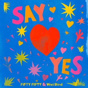 Say Yes! (Chinese Ver.)