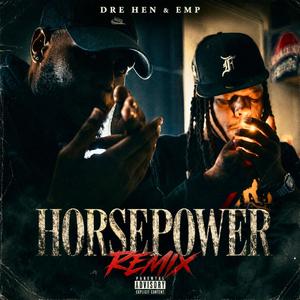Horsepower RMX (feat. EMP DASME)