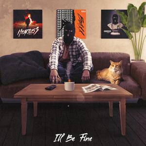I'll Be Fine