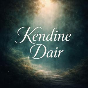 Kendine Dair