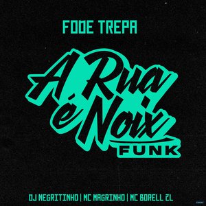 Fode Trepa (feat. DJ Negritinho, Mc Magrinho & Mc Borell 2L)